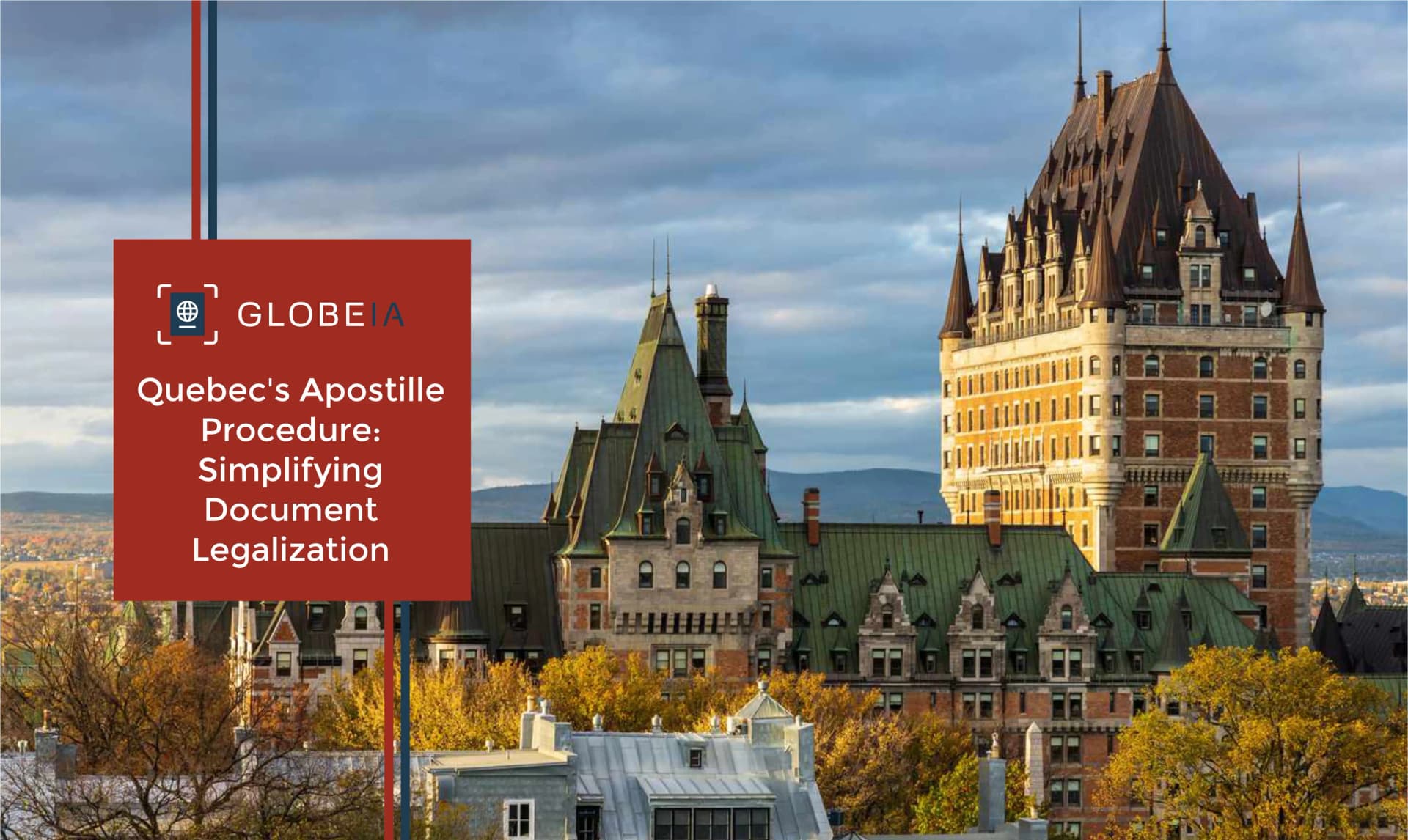 Quebec's Apostille Procedure: Simplifying Document Legalization